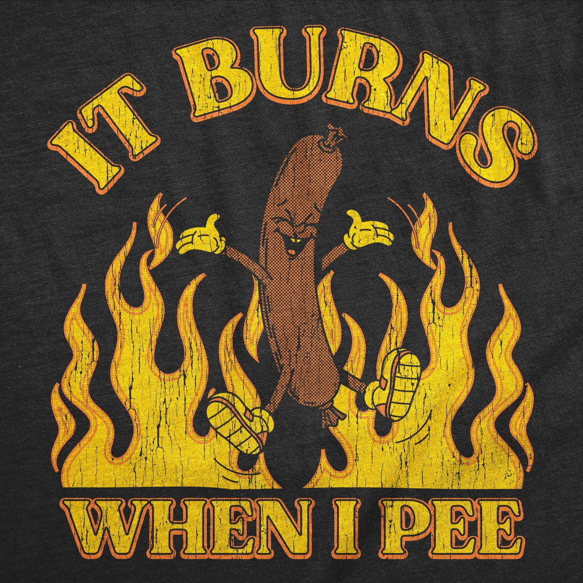 It Burns When I Pee Men's T Shirt sold by Crazy Dog T-Shirts product image thumbnail 2