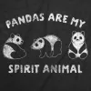 Pandas Are My Spirit Animal Women's T Shirt sold by Crazy Dog T-Shirts