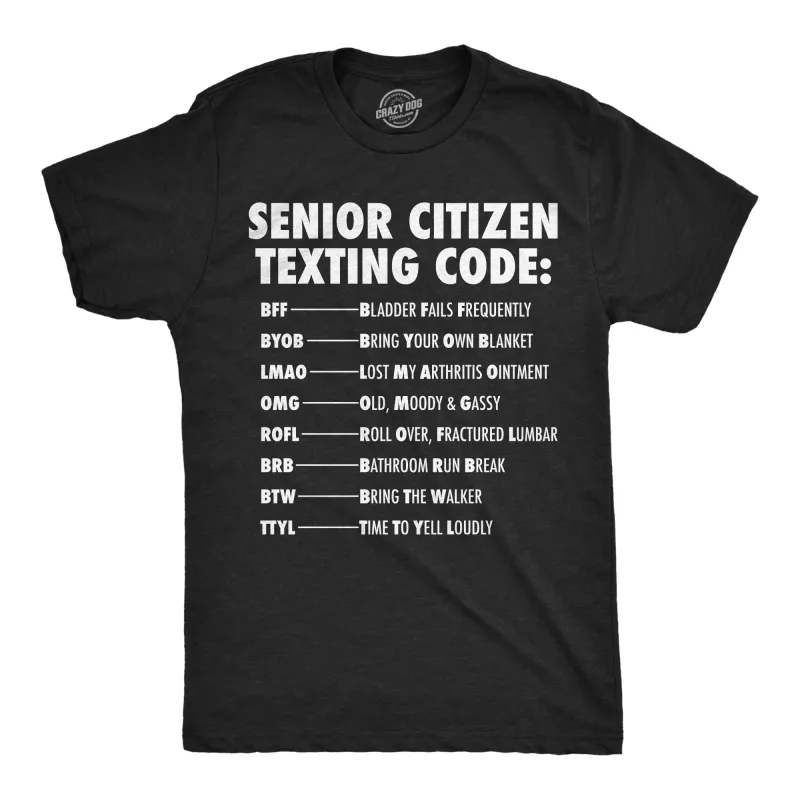 Senior Citizen Texting Code Men's T Shirt sold by Crazy Dog T-Shirts