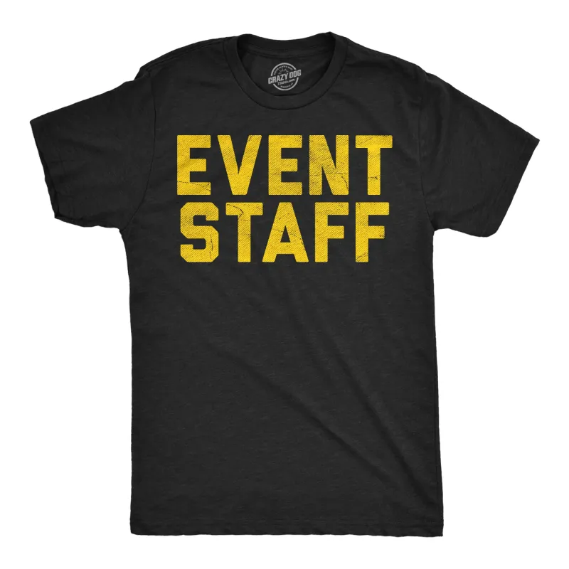 Event Staff Men's T Shirt sold by Crazy Dog T-Shirts