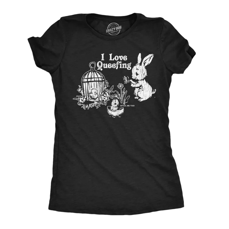 I Love Queefing Women's T Shirt sold by Crazy Dog T-Shirts