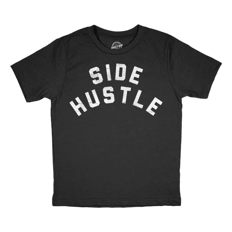 Side Hustle Youth T Shirt sold by Crazy Dog T-Shirts