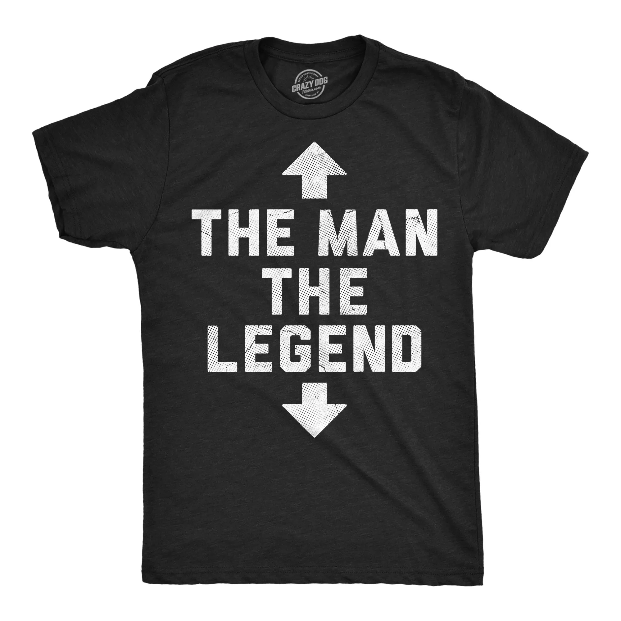 The Man The Legend Men's T Shirt sold by Crazy Dog T-Shirts