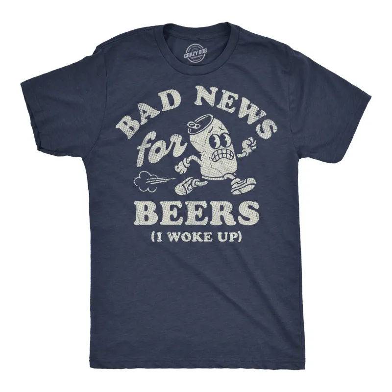 Bad News For Beers I Woke Up Men's T Shirt sold by Crazy Dog T-Shirts