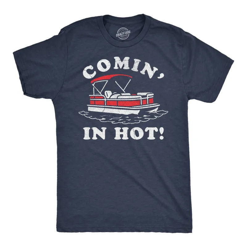 Comin In Hot Men's T Shirt sold by Crazy Dog T-Shirts