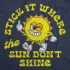Stick It Where The Sun Dont Shine Men's T Shirt sold by Crazy Dog T-Shirts