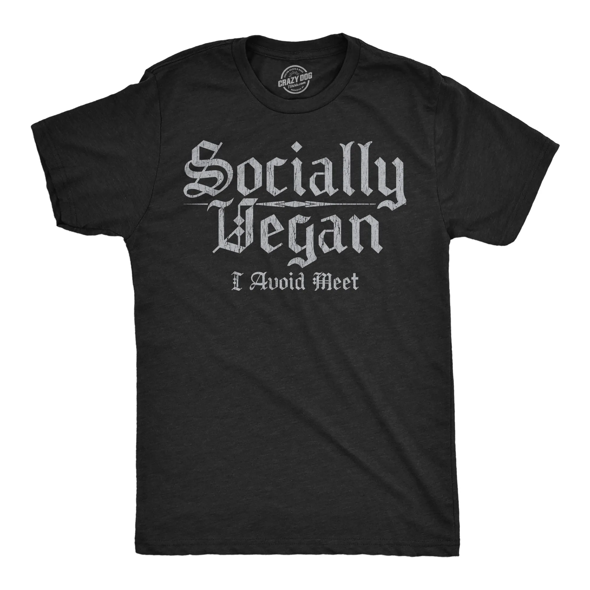 Socially Vegan I Avoid Meet Men's T Shirt sold by Crazy Dog T-Shirts