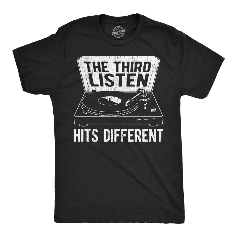The Third Listen Hits Different Men's T Shirt sold by Crazy Dog T-Shirts