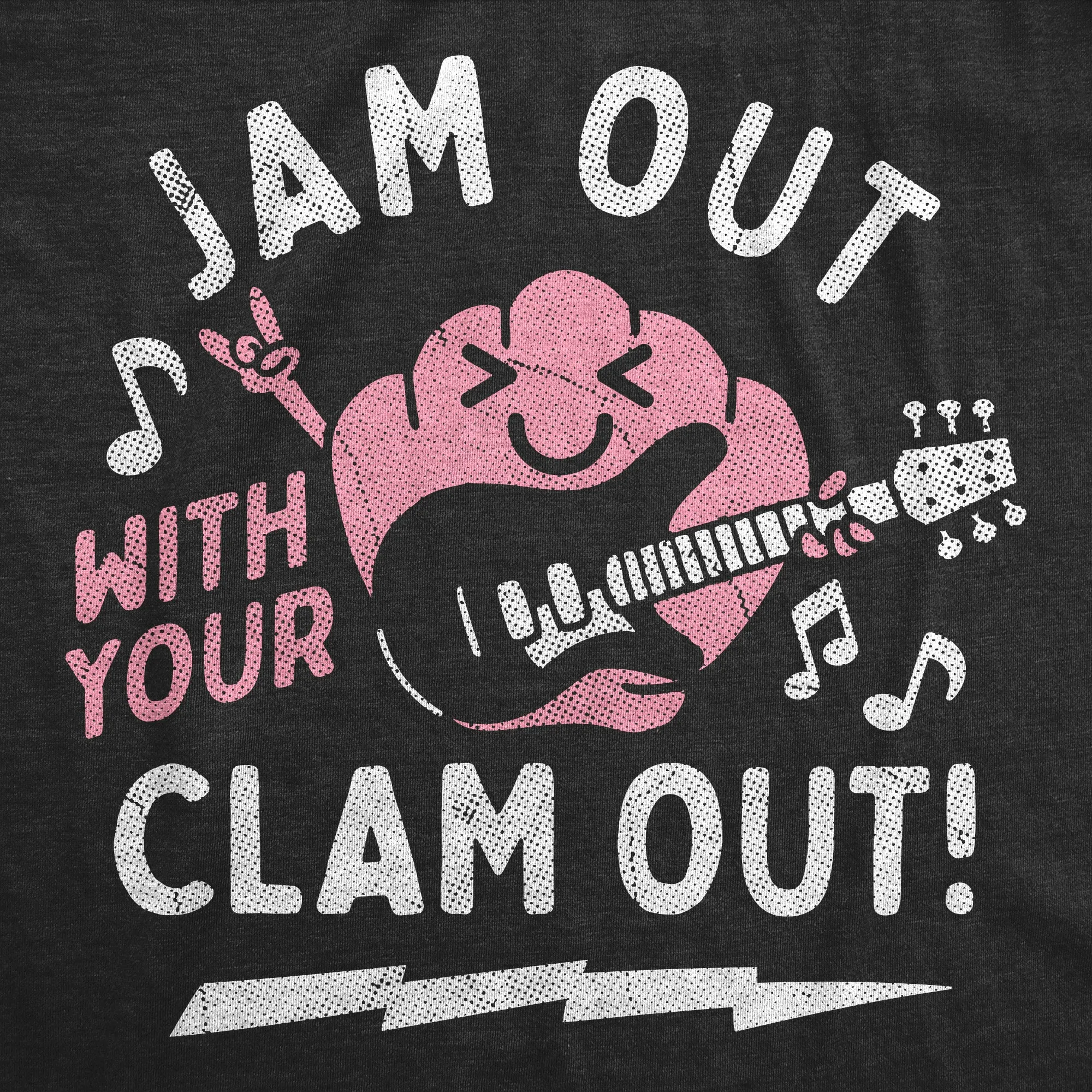 Jam Out With Your Clam Out Women's T Shirt sold by Crazy Dog T-Shirts product image thumbnail 2