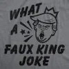 What A Faux King Joke Men's T Shirt sold by Crazy Dog T-Shirts