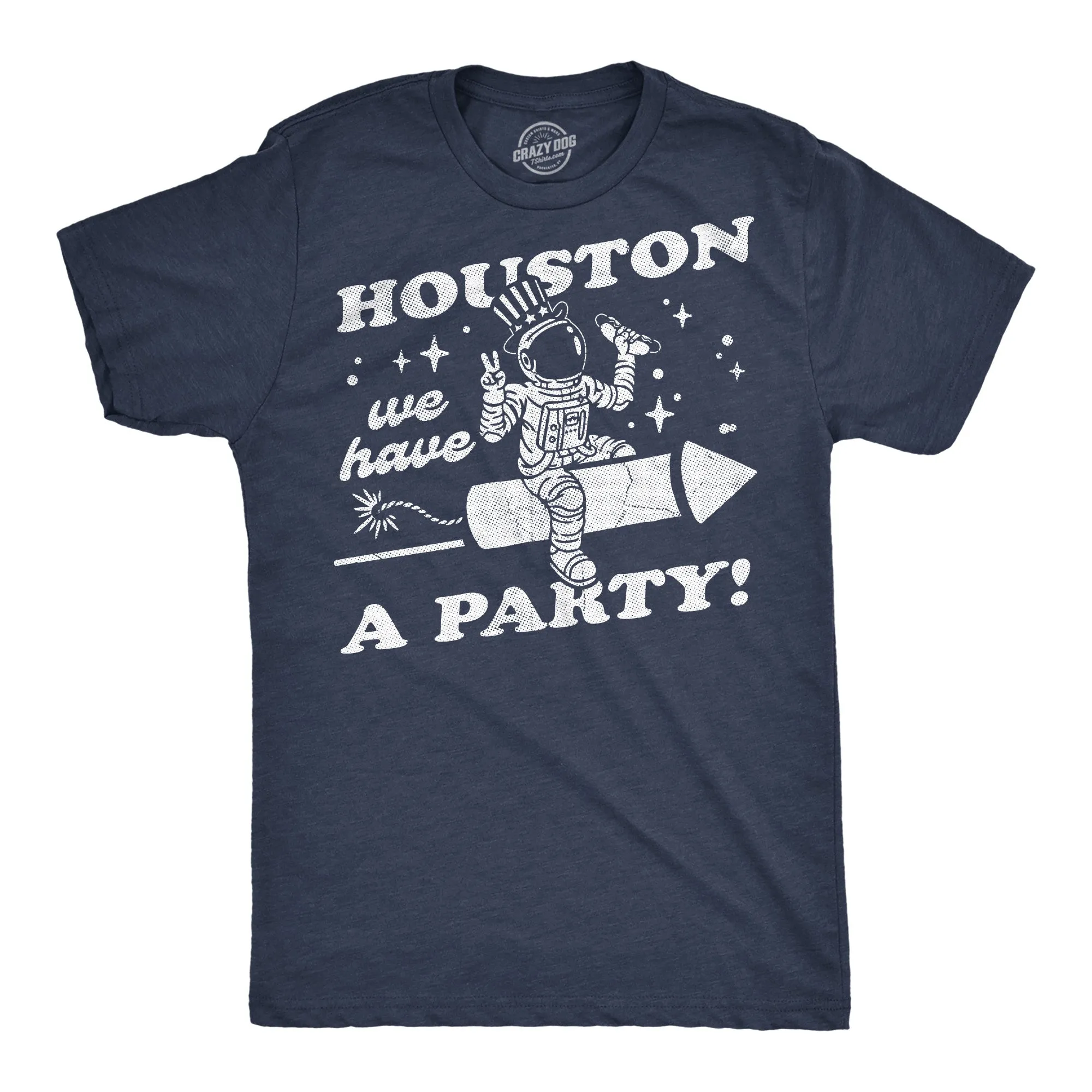 Houston We Have A Party Men's T Shirt sold by Crazy Dog T-Shirts