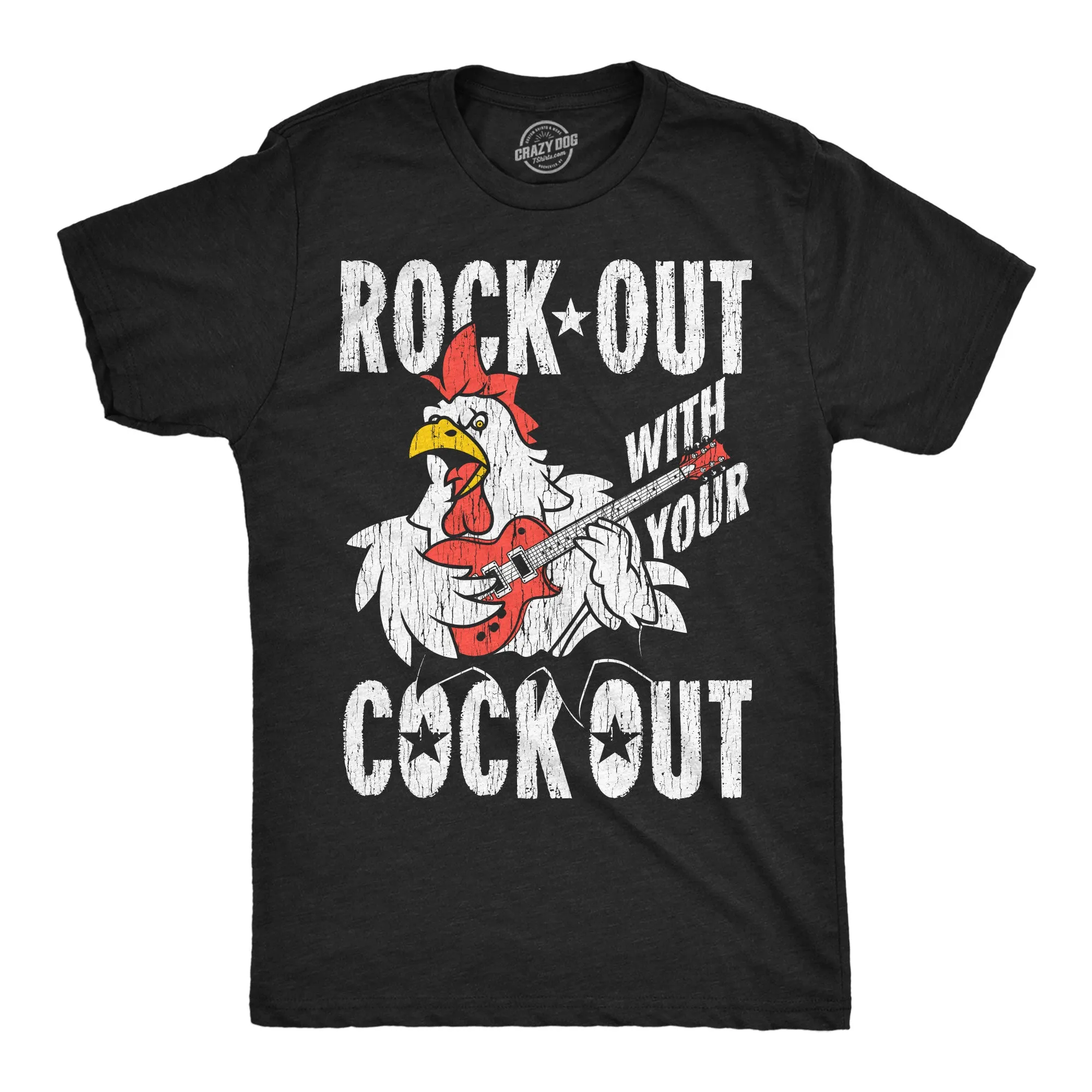 Rock Out With Your Cock Out Men's T Shirt sold by Crazy Dog T-Shirts