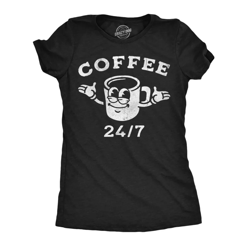 Coffee 24/7 Women's T Shirt sold by Crazy Dog T-Shirts