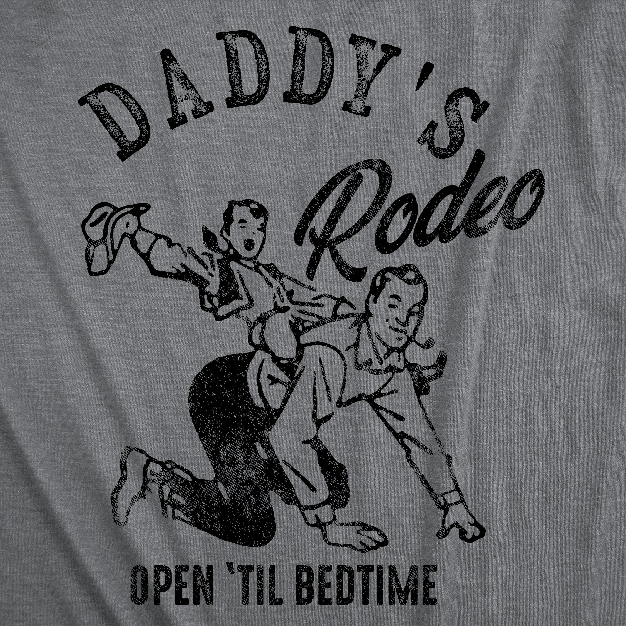 Daddys Rodeo Open Til Bedtime Men's T Shirt sold by Crazy Dog T-Shirts product image thumbnail 2