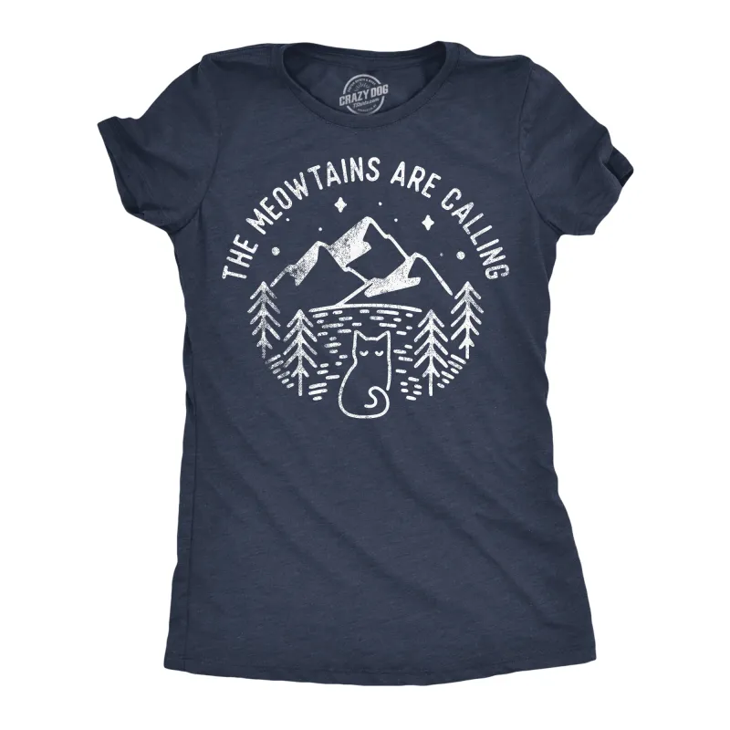 The Meowtains Are Calling Women's T Shirt sold by Crazy Dog T-Shirts
