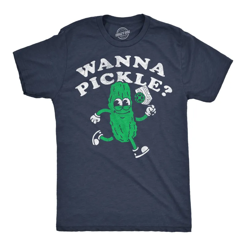 Wanna Pickle Men's T Shirt sold by Crazy Dog T-Shirts