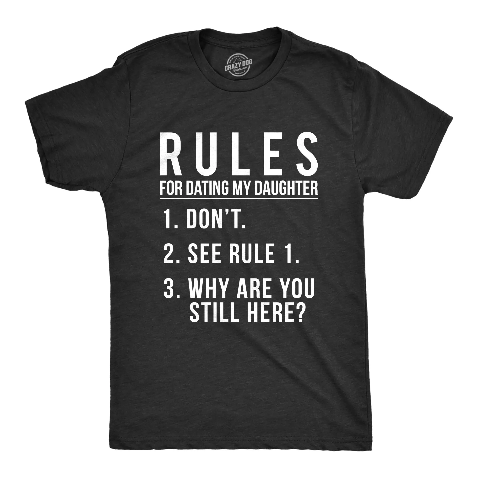 Rules For Dating My Daughter Men's T Shirt sold by Crazy Dog T-Shirts