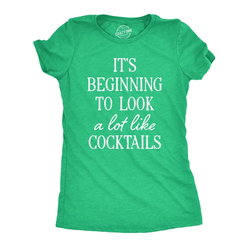 Its Beginning To Look A Lot Like Cocktails Women's T Shirt sold by Crazy Dog T-Shirts