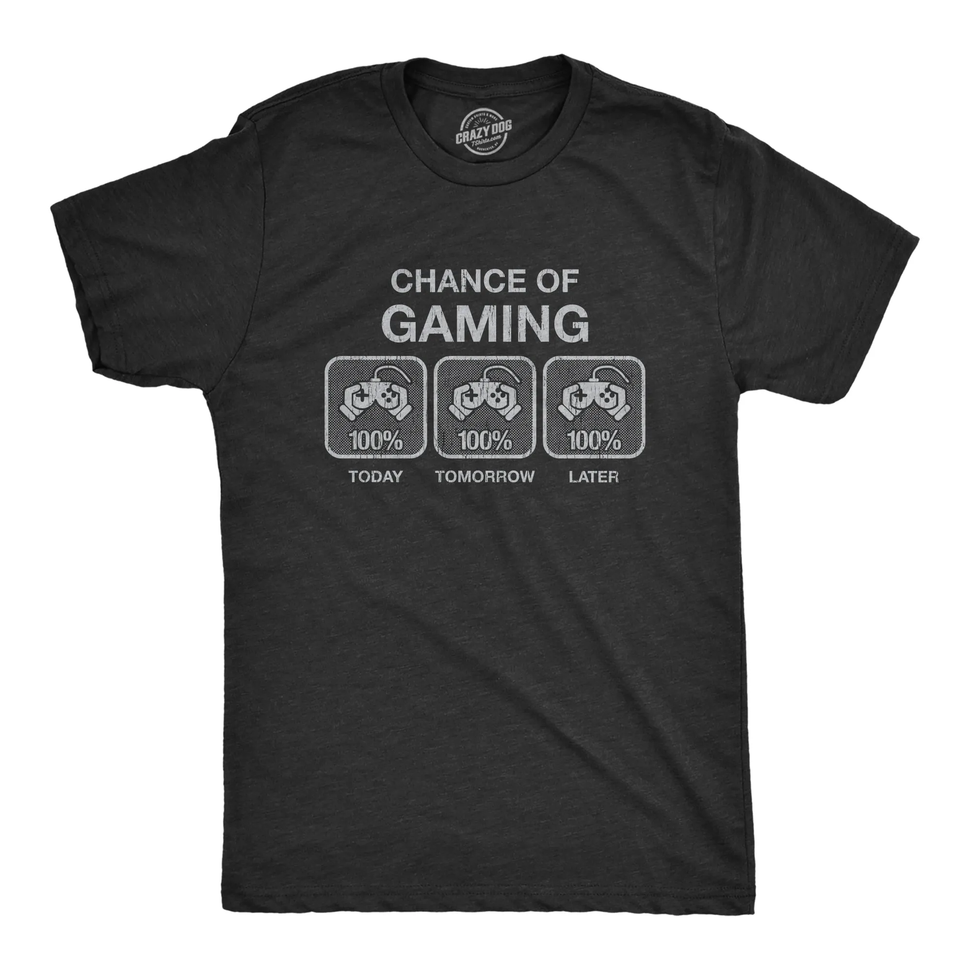 Mens 100% Chance Of Gaming T Shirt Funny Nerdy Video Games Novelty Tee sold by Crazy Dog T-Shirts