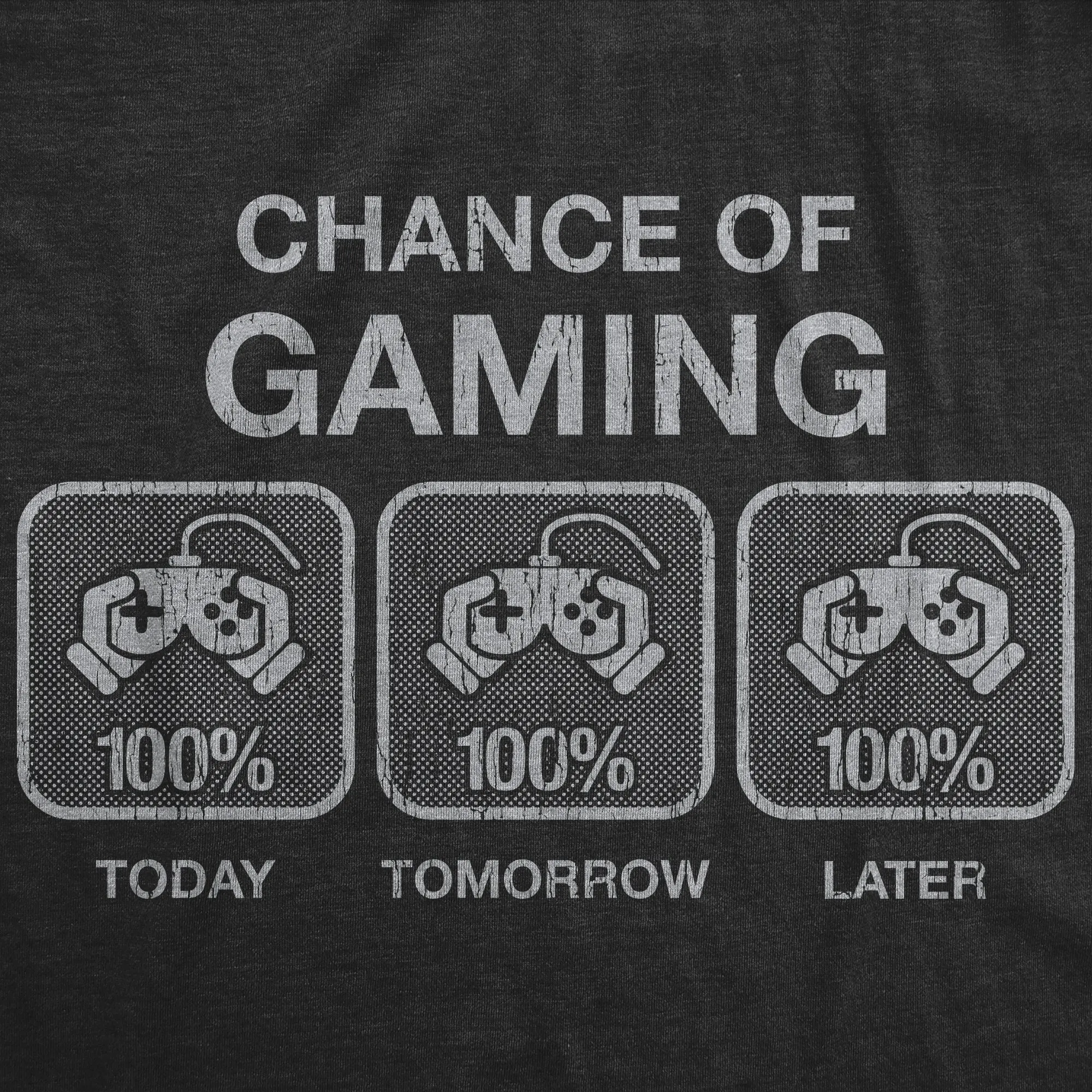 Mens 100% Chance Of Gaming T Shirt Funny Nerdy Video Games Novelty Tee sold by Crazy Dog T-Shirts product image thumbnail 2