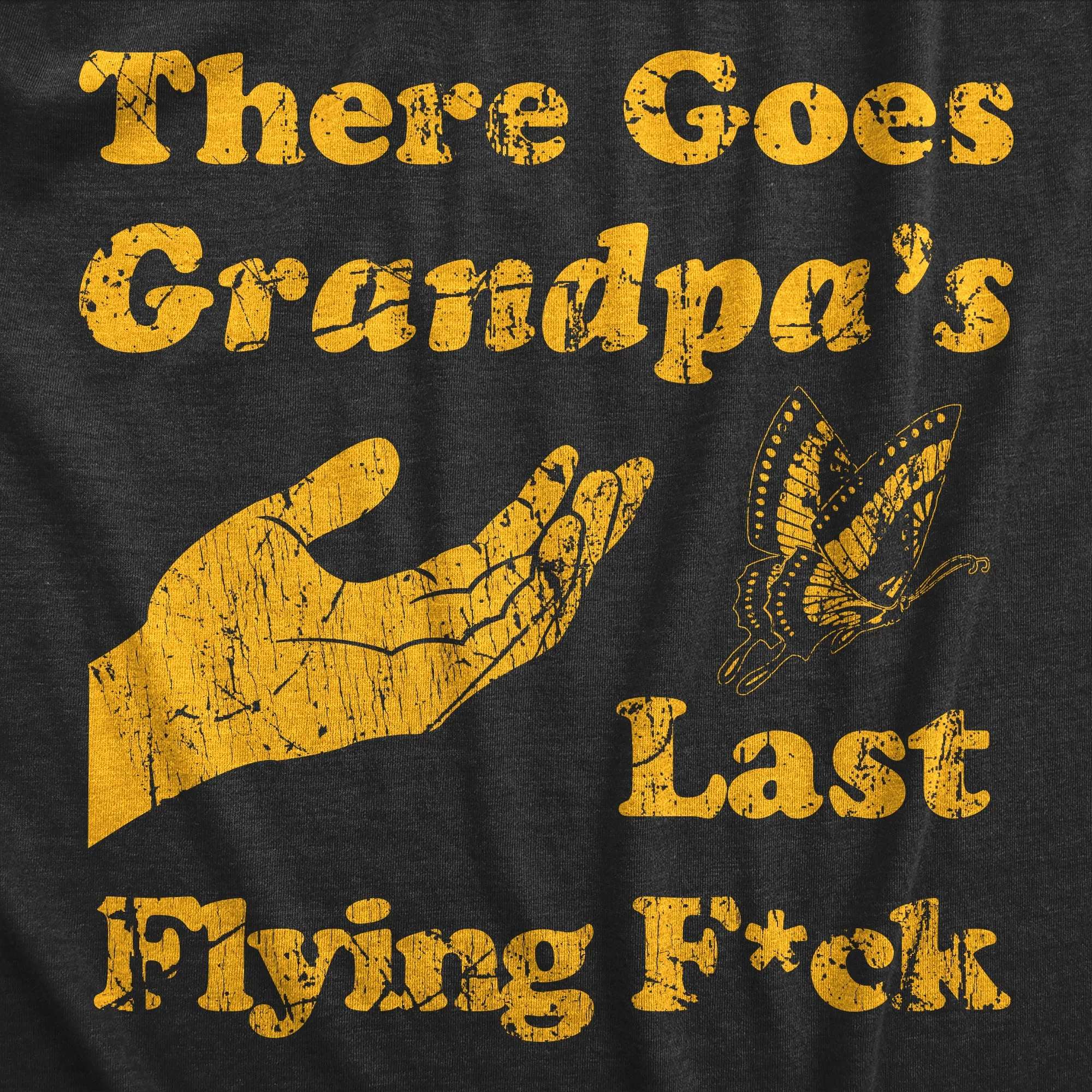 There Goes Grandpas Last Flying Fuck Men's T Shirt sold by Crazy Dog T-Shirts product image thumbnail 2