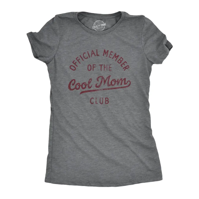 Official Member Of The Cool Mom Club Women's T Shirt sold by Crazy Dog T-Shirts