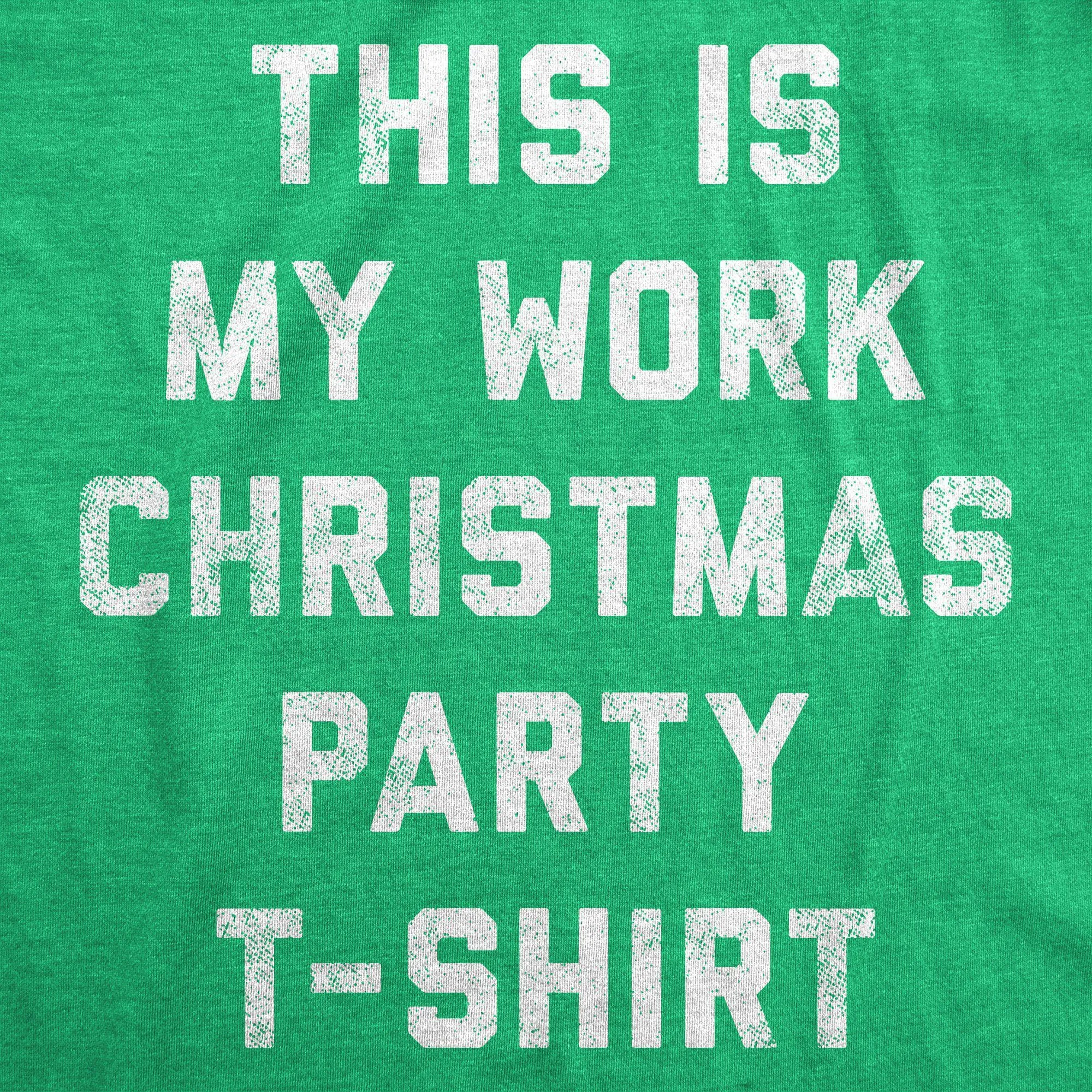 This Is My Work Christmas Party T-Shirt Women's T Shirt sold by Crazy Dog T-Shirts product image thumbnail 2