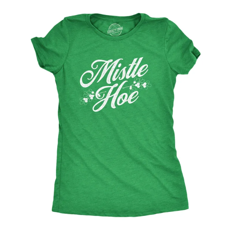 Mistle Hoe Women's T Shirt sold by Crazy Dog T-Shirts