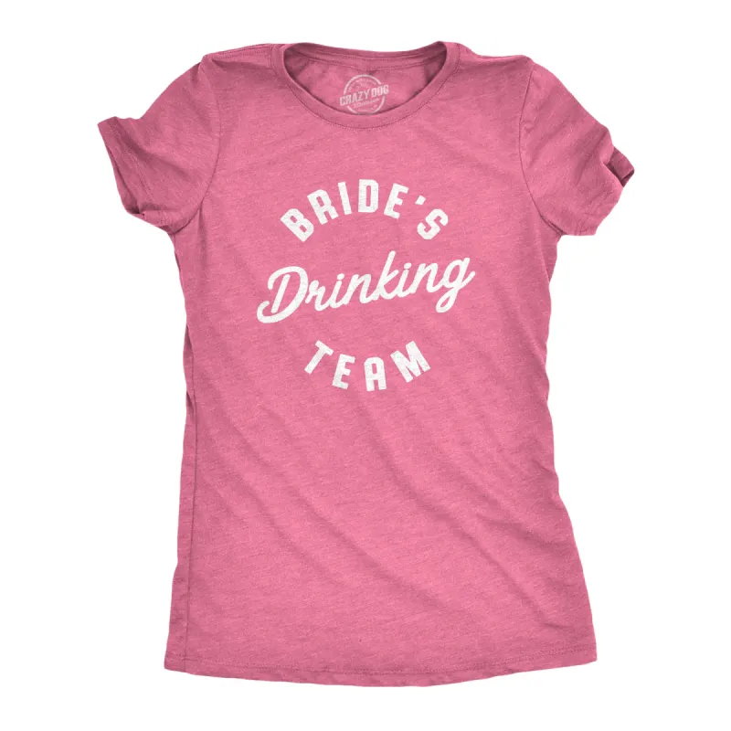 Bride's Drinking Team Women's T Shirt sold by Crazy Dog T-Shirts