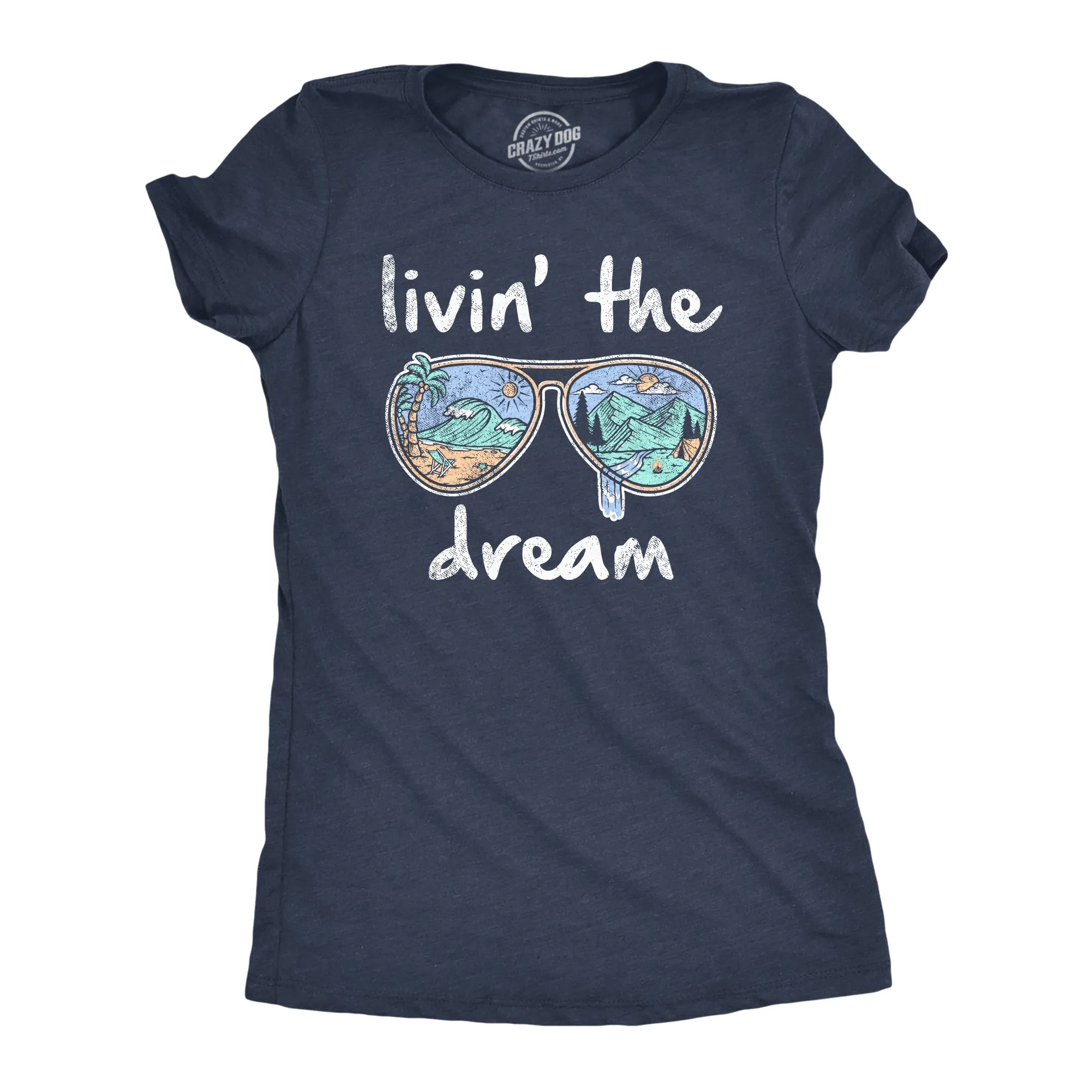 Livin' The Dream Women's T Shirt sold by Crazy Dog T-Shirts