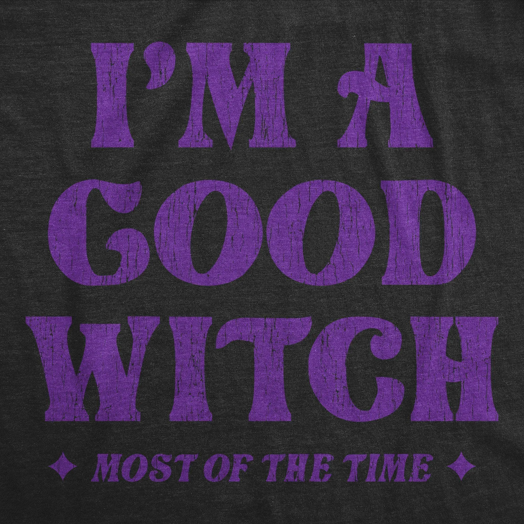 I'm A Good Witch Most Of The Time Women's T Shirt sold by Crazy Dog T-Shirts product image thumbnail 2