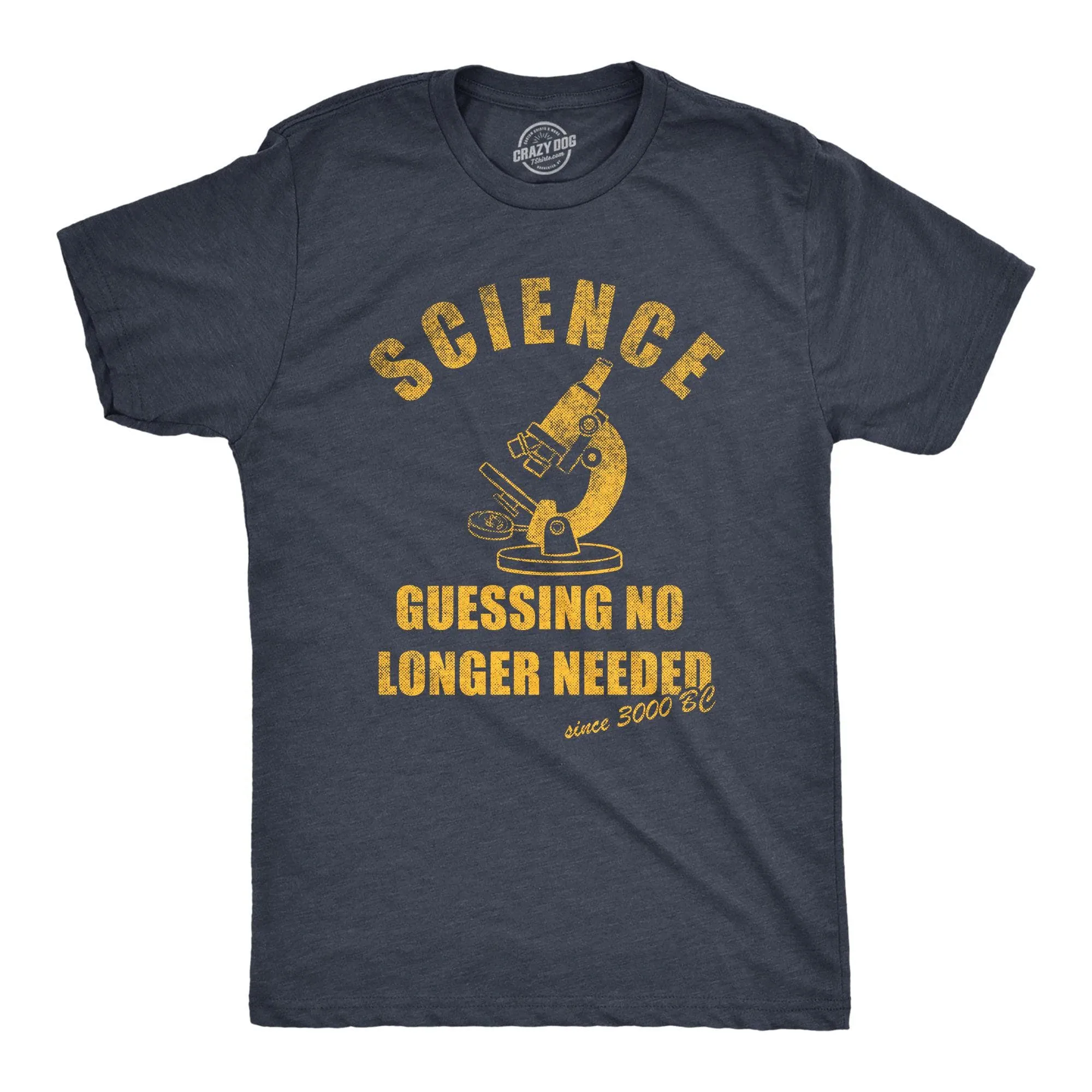 Science Guessing No Longer Needed Men's T Shirt sold by Crazy Dog T-Shirts