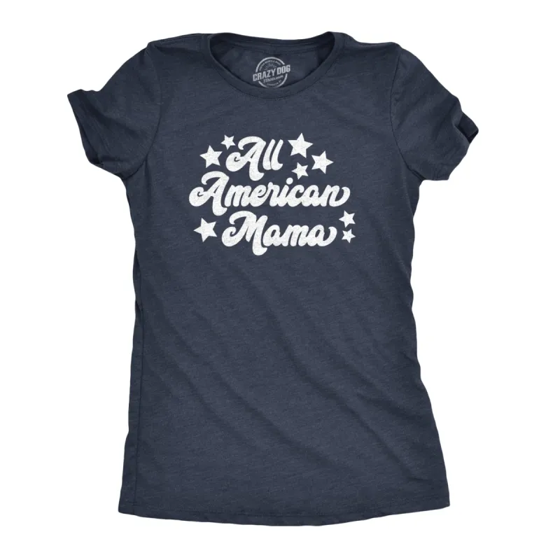 All American Mama Women's T Shirt sold by Crazy Dog T-Shirts