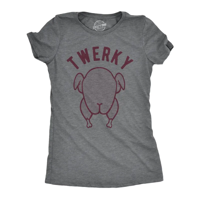 Twerky Women's T Shirt sold by Crazy Dog T-Shirts