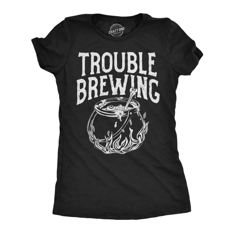 Trouble Brewing Women's T Shirt sold by Crazy Dog T-Shirts