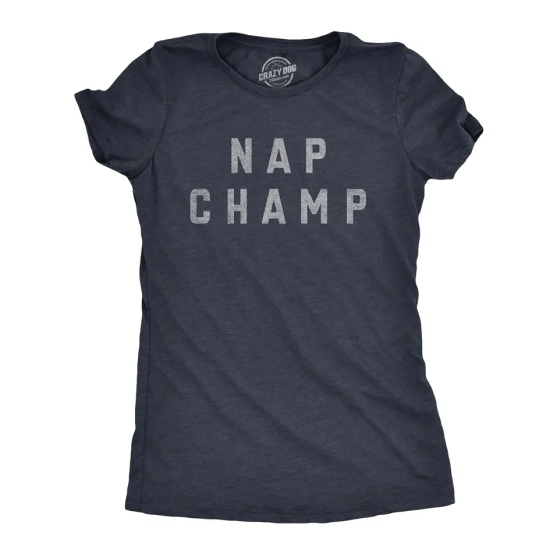 Nap Champ Women's T Shirt sold by Crazy Dog T-Shirts