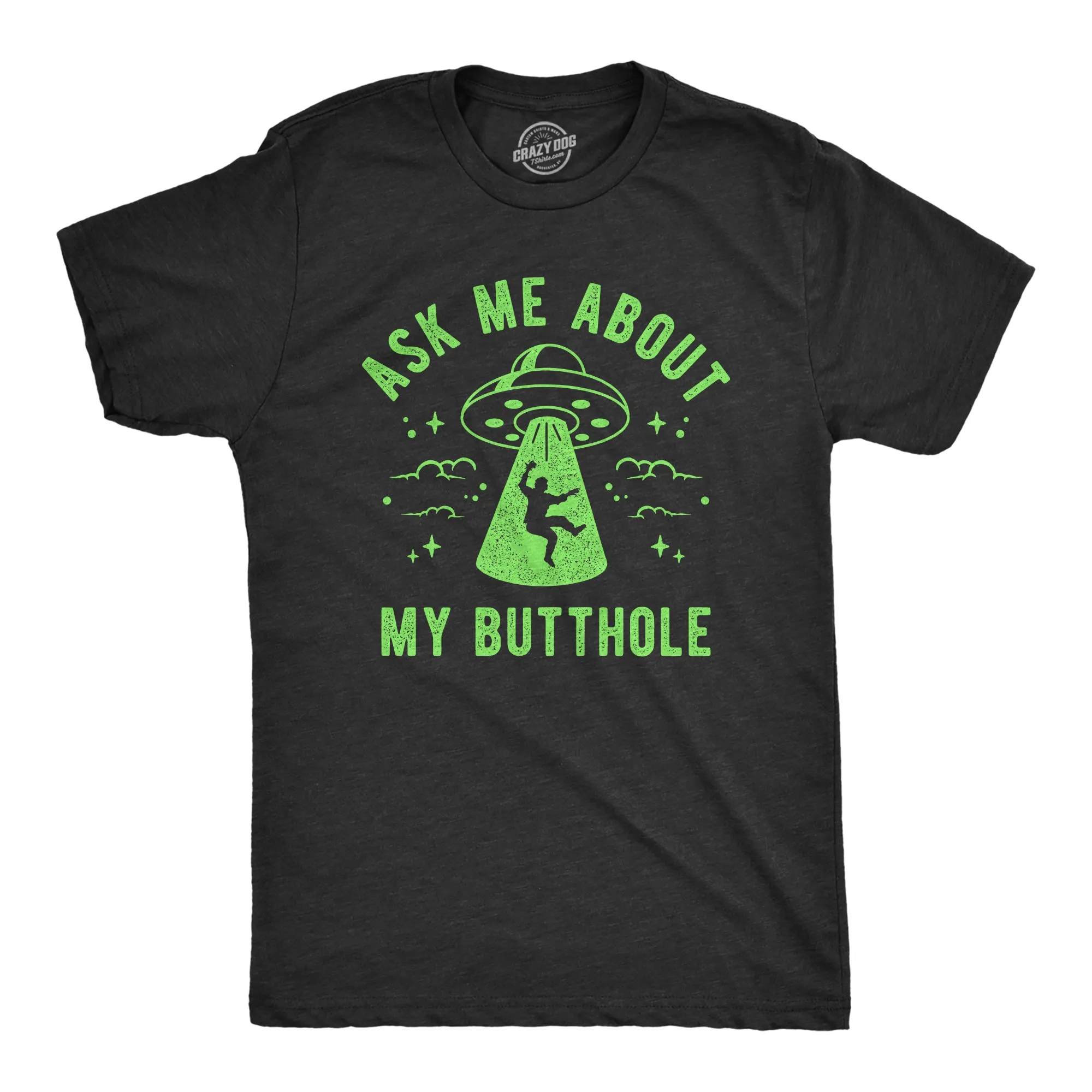 Ask Me About My Butthole Men's T Shirt sold by Crazy Dog T-Shirts