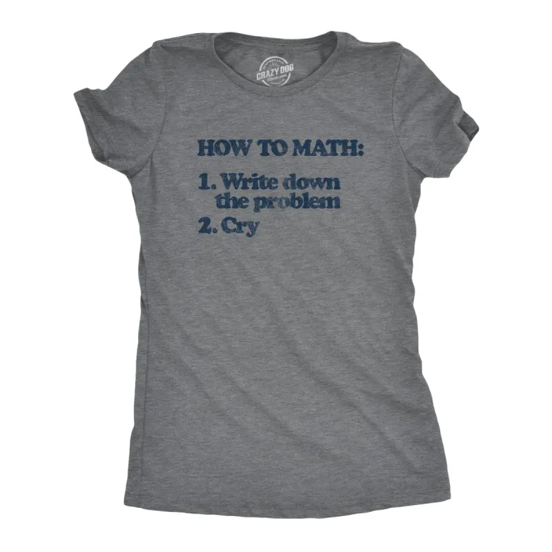How To Math Women's T Shirt sold by Crazy Dog T-Shirts