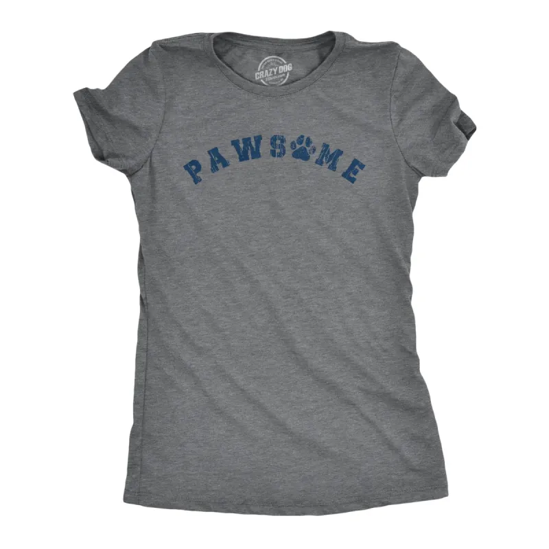 Pawsome Women's T Shirt sold by Crazy Dog T-Shirts