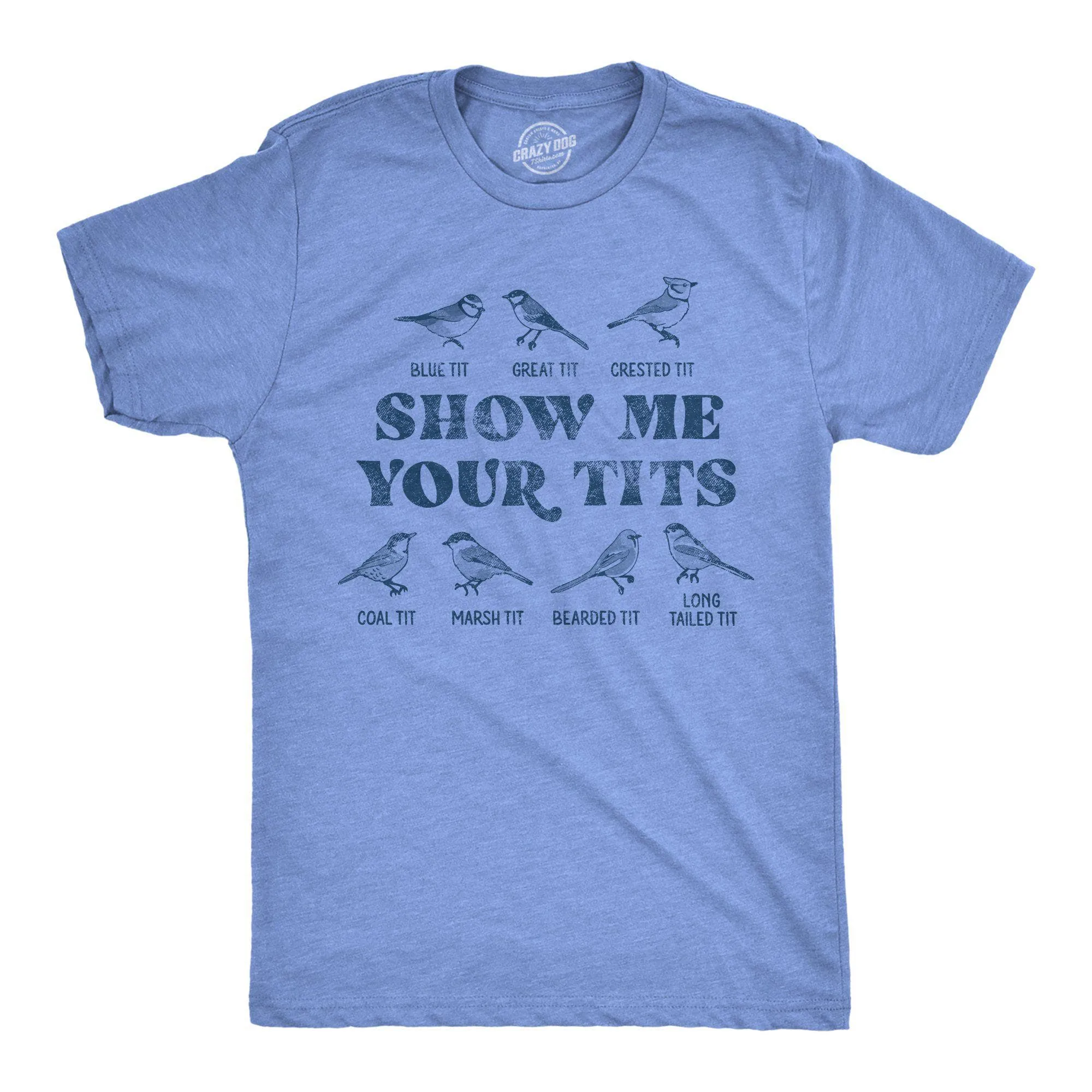 Show Me Your Tits Men's T Shirt sold by Crazy Dog T-Shirts