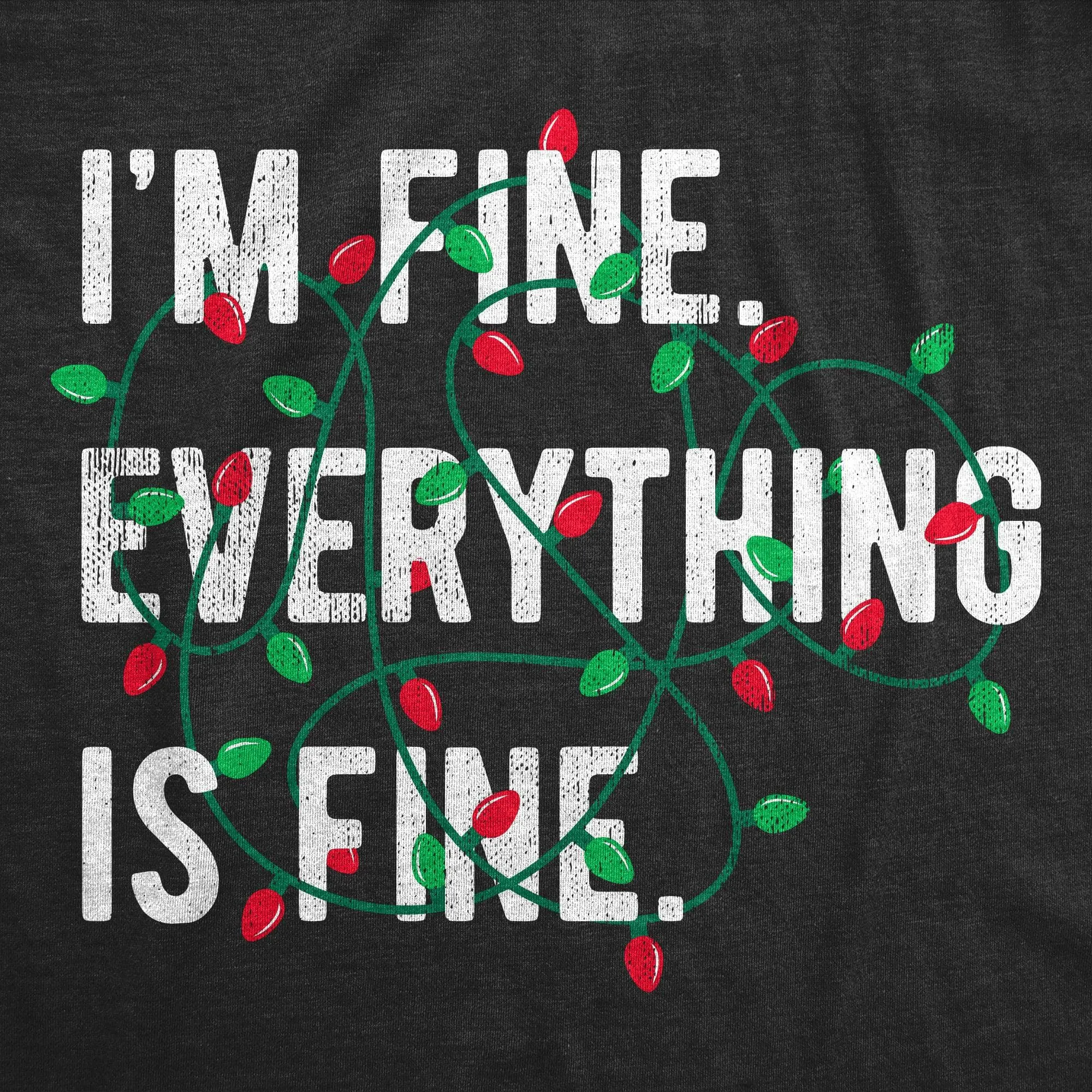 Im Fine Everything Is Fine Men's T Shirt sold by Crazy Dog T-Shirts product image thumbnail 2