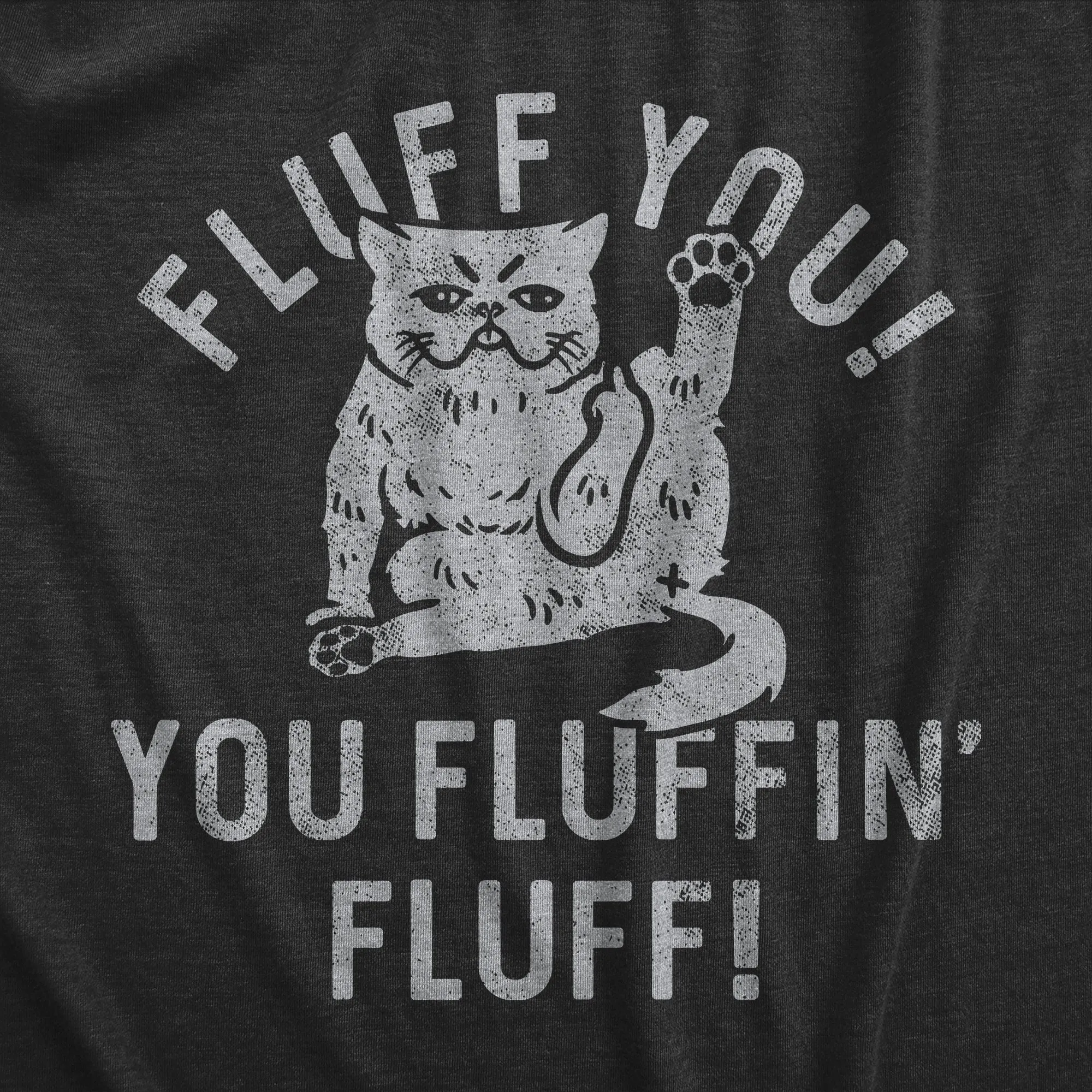 Fluff You You Fluffin Fluff Women's T Shirt sold by Crazy Dog T-Shirts product image thumbnail 2