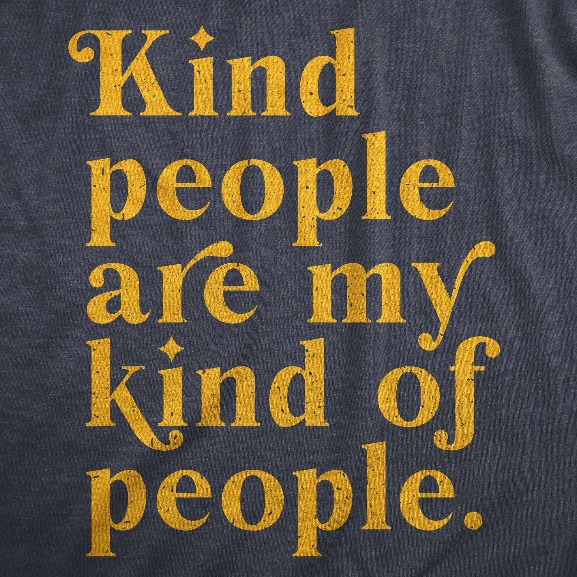 Kind People Are My Kind Of People Men's T Shirt sold by Crazy Dog T-Shirts product image thumbnail 2