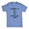 It Appears I've Lost My Balls Again Men's T Shirt sold by Crazy Dog T-Shirts