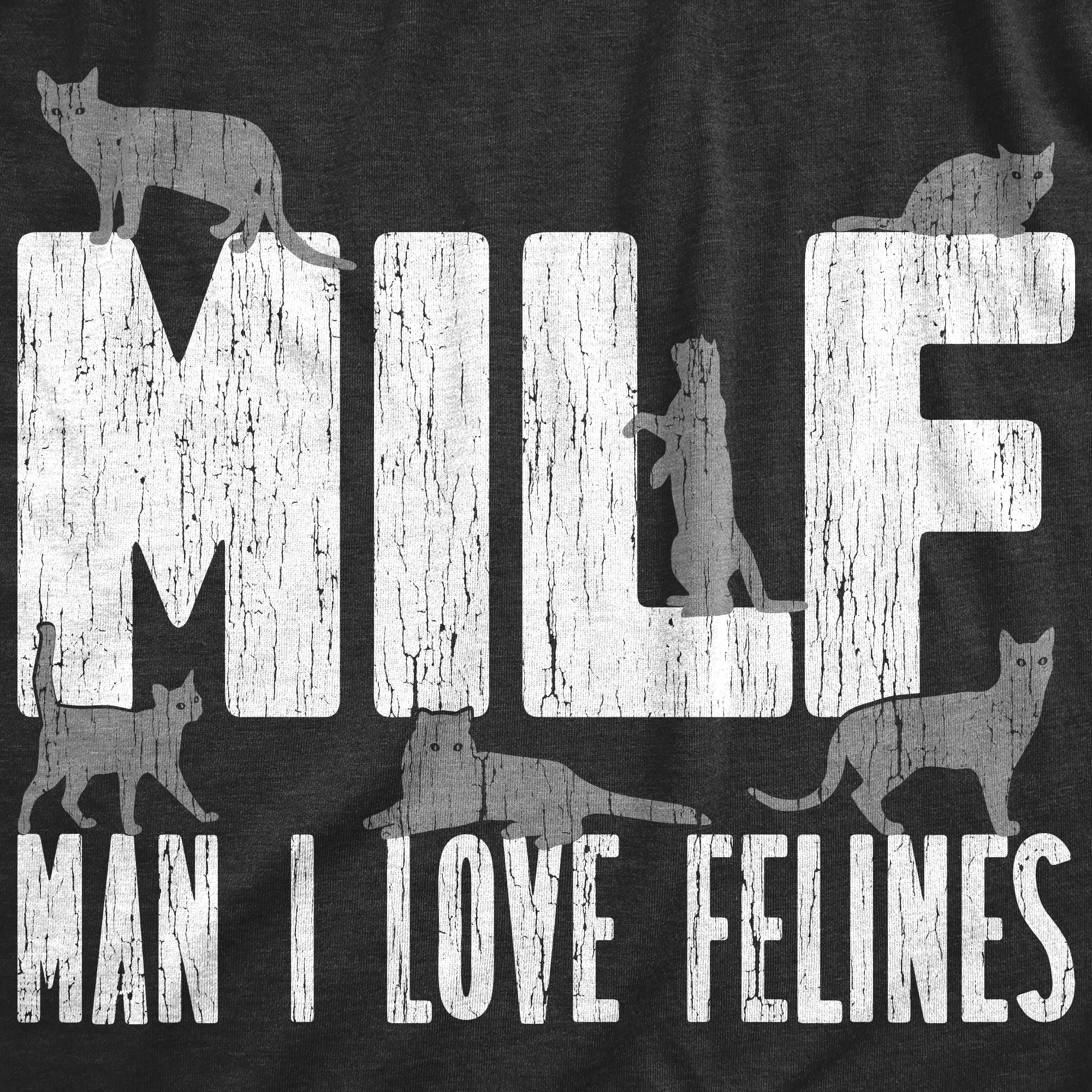 MILF Man I Love Felines Men's T Shirt sold by Crazy Dog T-Shirts product image thumbnail 2