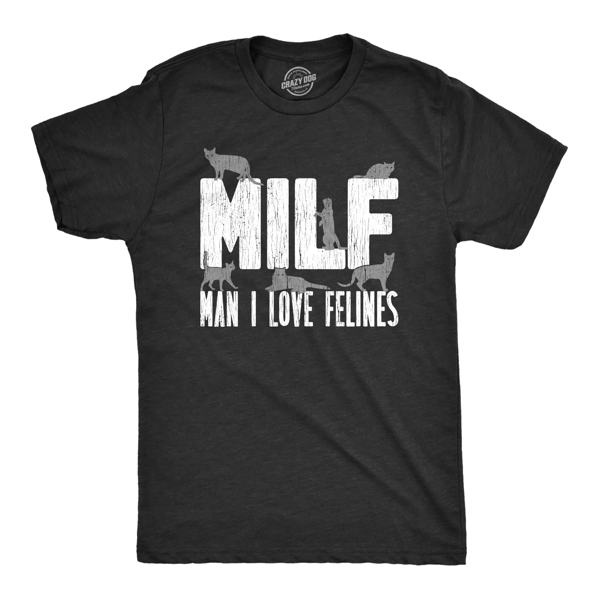 MILF Man I Love Felines Men's T Shirt sold by Crazy Dog T-Shirts