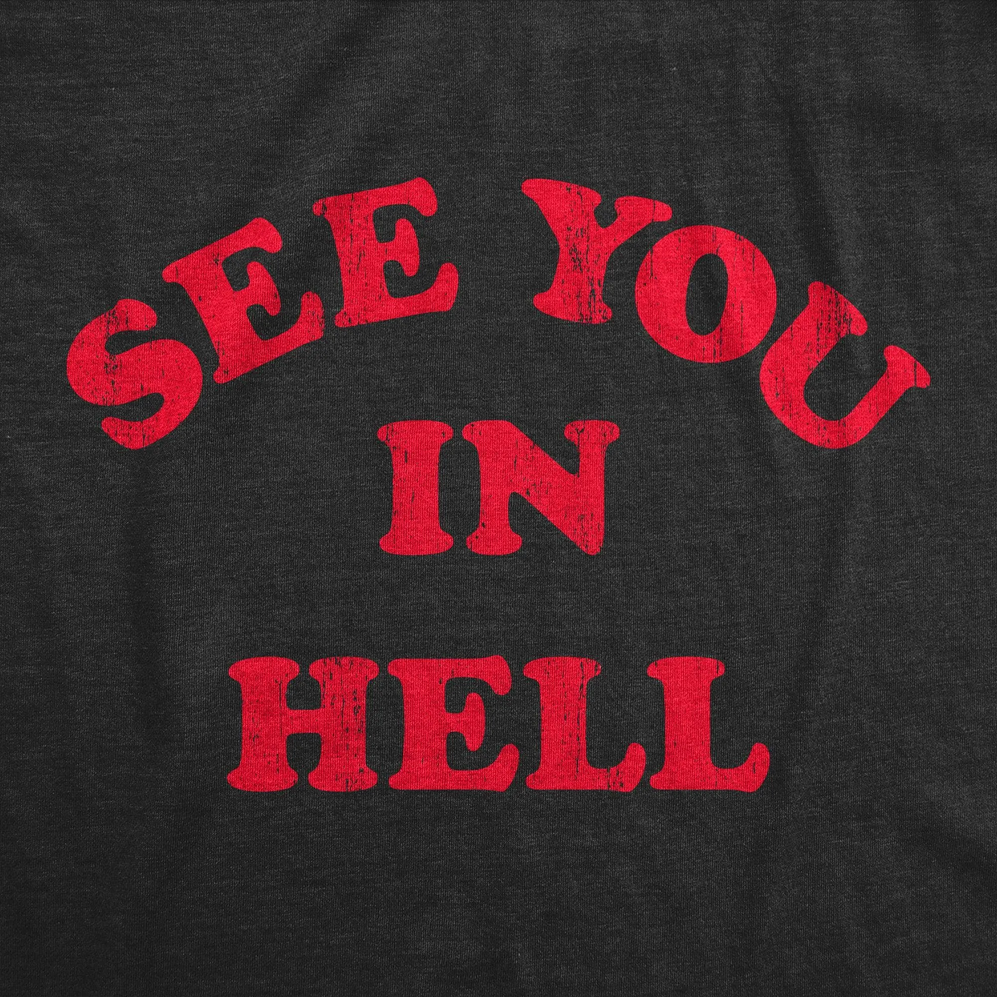 See You In Hell Women's T Shirt sold by Crazy Dog T-Shirts product image thumbnail 2