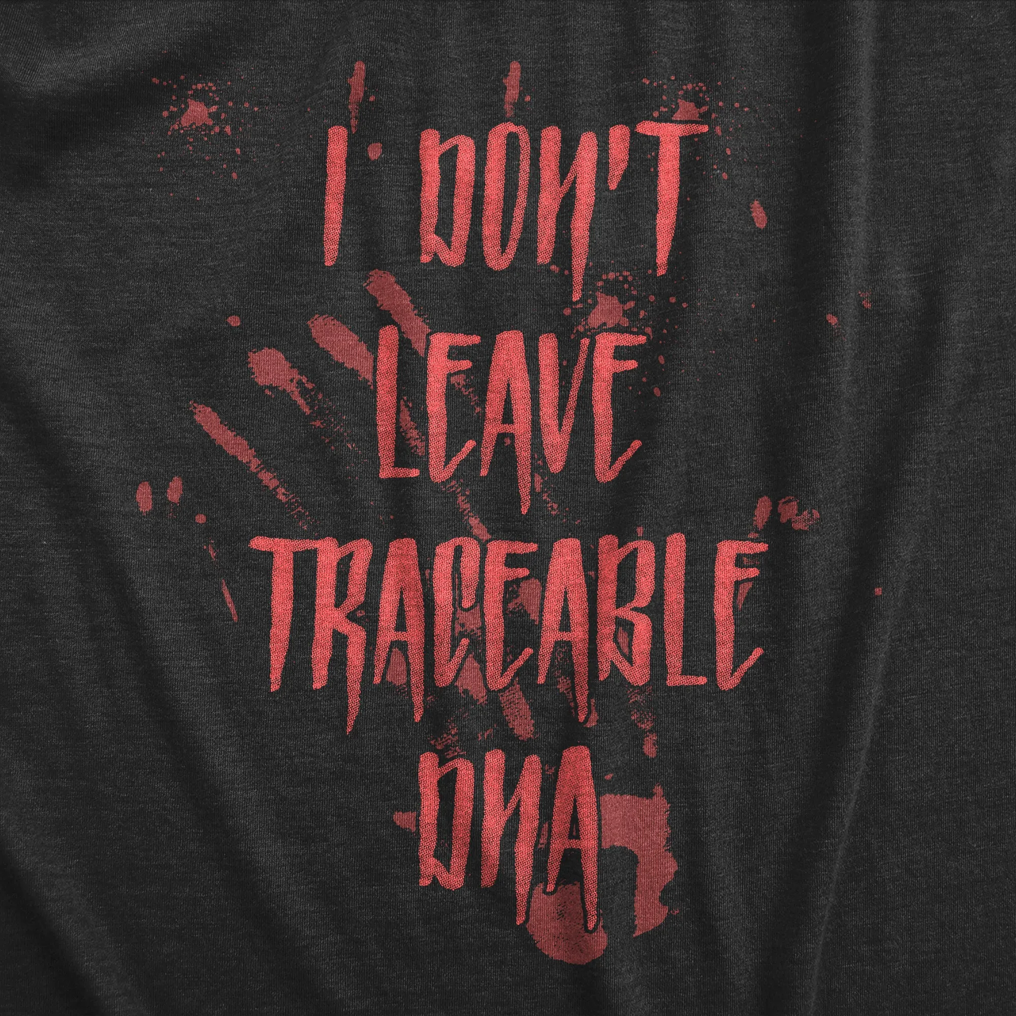 I Dont Leave Tracebale DNA Men's T Shirt sold by Crazy Dog T-Shirts product image thumbnail 2
