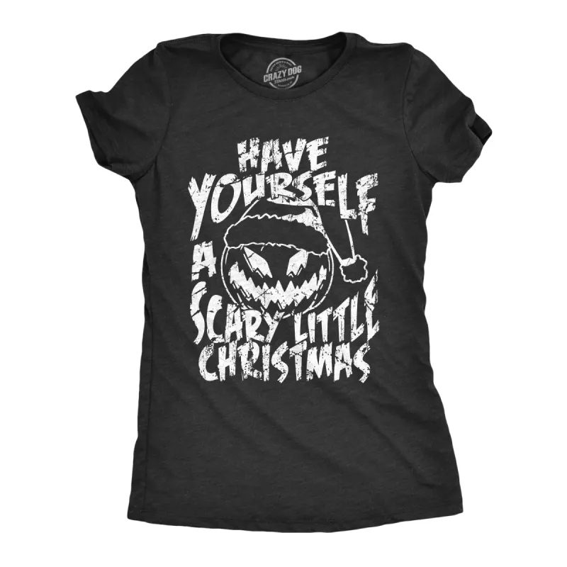 Have Yourself A Scary Little Christmas Women's T Shirt sold by Crazy Dog T-Shirts