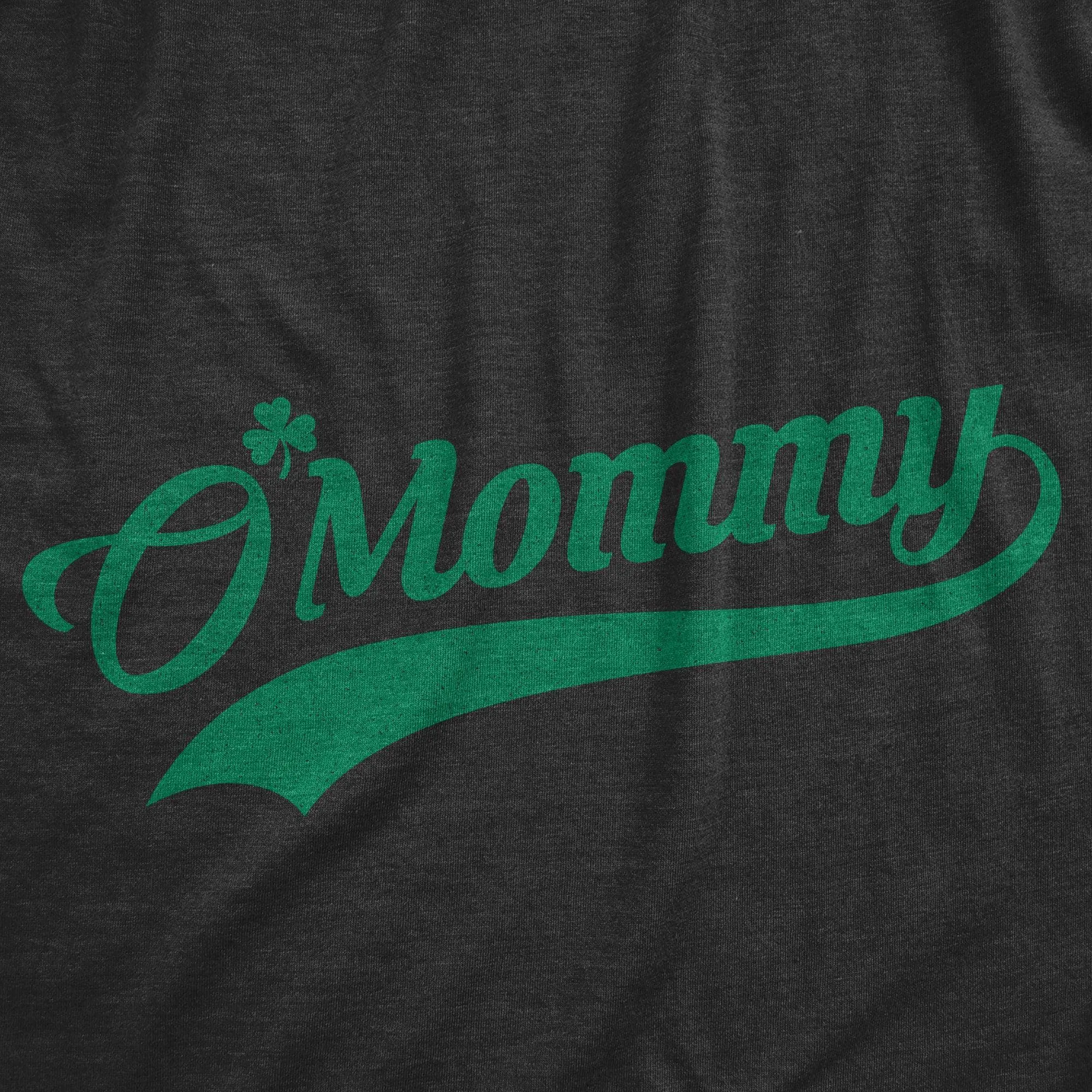 O'Mommy Women's T Shirt sold by Crazy Dog T-Shirts product image thumbnail 2